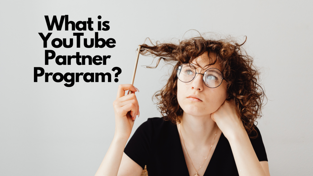 A woman curious on how to join the Youtube Partner Program